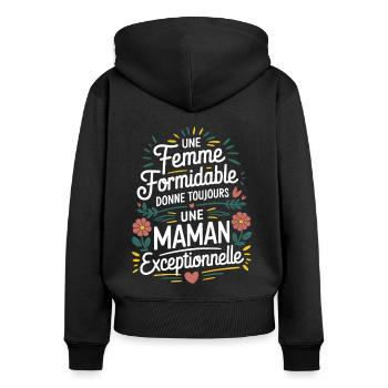 Femme Formidable donne une Maman Exceptionnelle - Sweat à capuche zippé Premium bio Femme - noir - Dos - Julia (174cm)
