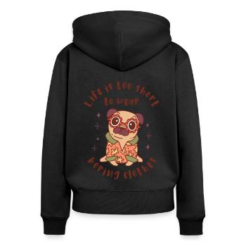 La vie est trop courte pour porter des vêtements ennuyeux - Sweat à capuche zippé Premium bio Femme - noir - Dos - Julia (174cm)