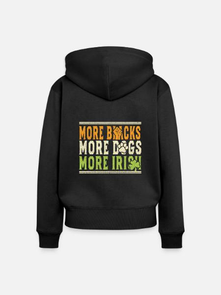 More Blacks More Dogs More Irish - Women's Premium Organic Zip Hoodie - black