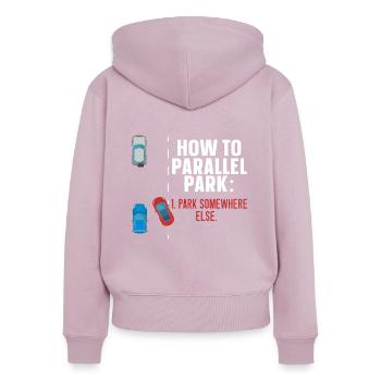 How To Parallel Park Park Somewhere Else Driving - Women's Premium Organic Zip Hoodie - dusky pink - Back - Julia (174cm)