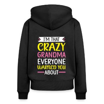 Ich bin die verrückte Oma, vor der dich jeder gewarnt hat - Frauen Premium Bio Zip Hoodie - Schwarz - Hinten - Julia (174cm)