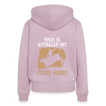 This Is Actually My First Rodeo Bull Riding - Women's Premium Organic Zip Hoodie - dusky pink - Back - Julia (174cm)
