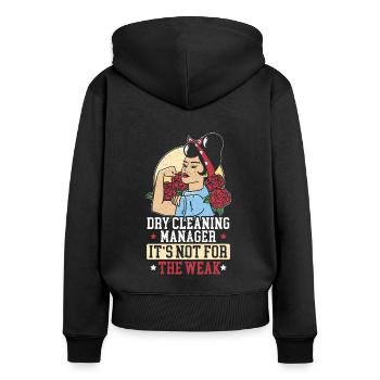 Gestionnaire de nettoyage à sec Ce n’est pas pour les faibles - Sweat à capuche zippé Premium bio Femme - noir - Dos - Julia (174cm)