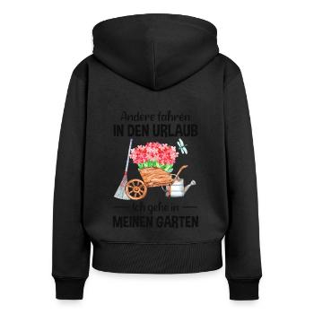 Garten Urlaub Lustiger Spruch Gärtner Geschenkidee - Frauen Premium Bio Zip Hoodie - Schwarz - Hinten - Julia (174cm)