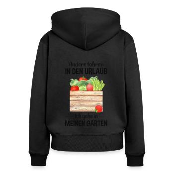 Garten Urlaub Lustiger Spruch Gärtner Geschenkidee - Frauen Premium Bio Zip Hoodie - Schwarz - Hinten - Julia (174cm)
