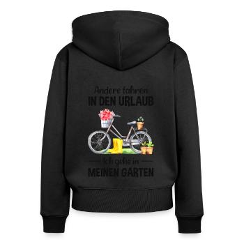 Garten Urlaub Lustiger Spruch Gärtner Geschenkidee - Frauen Premium Bio Zip Hoodie - Schwarz - Hinten - Julia (174cm)