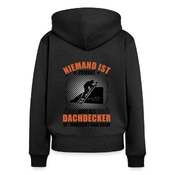 Dachdecker Beruf Lustiger Spruch Geschenk - Frauen Premium Bio Zip Hoodie - Schwarz - Hinten - Julia (174cm)