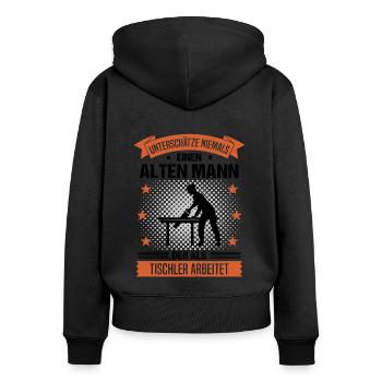 Tischler Alter Mann Spruch Herren Geschenk - Frauen Premium Bio Zip Hoodie - Schwarz - Hinten - Julia (174cm)