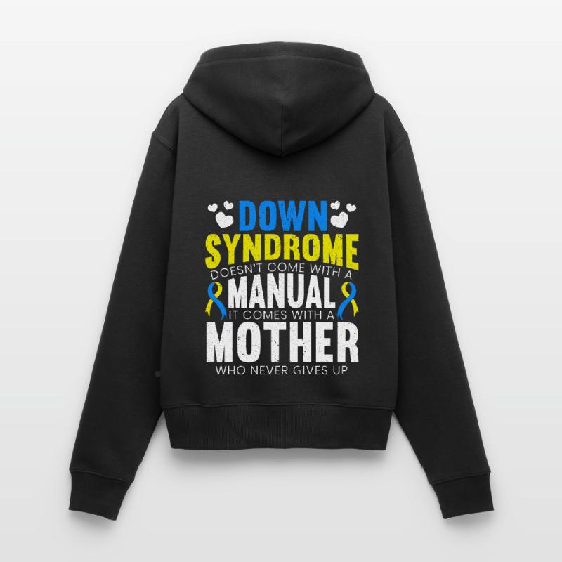 Down Syndrom Komm Nicht Mit Einer Anleitung Frauen Premium Bio Zip Hoodie