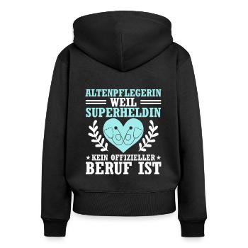 Altenpflegerin Weil Superheldin Kein Beruf Ist - Frauen Premium Bio Zip Hoodie - Schwarz - Hinten - Julia (174cm)