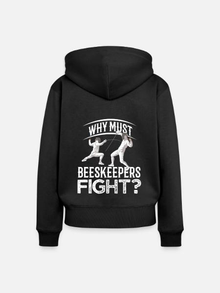 Beekeepers Fight Fechten Fechter Fecht - Frauen Premium Bio Zip Hoodie - Schwarz
