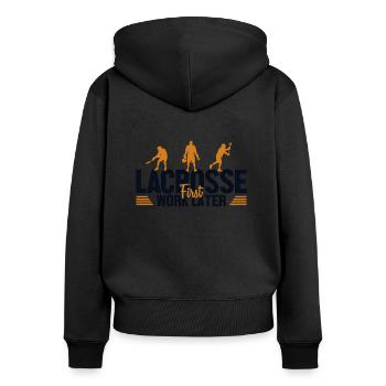 Lacrosse First Work Later Lax Spieler Polocrosse - Frauen Premium Bio Zip Hoodie - Schwarz - Hinten - Julia (174cm)