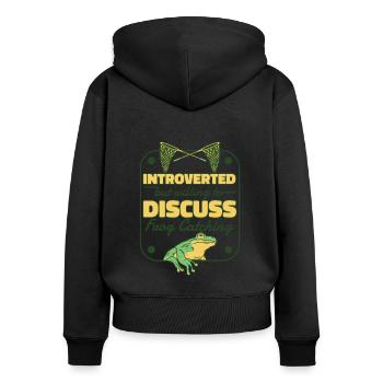 Introverted But Willing To Discuss Frog Catching - Women's Premium Organic Zip Hoodie - black - Back - Julia (174cm)