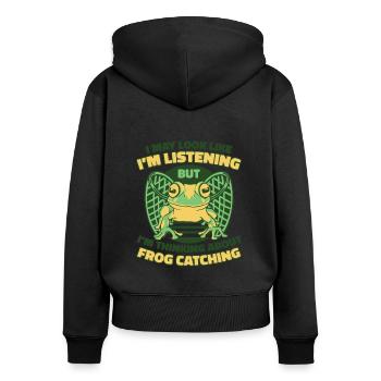 I May Look Like I'm Listening Kröte Kaulquappe - Frauen Premium Bio Zip Hoodie - Schwarz - Hinten - Julia (174cm)