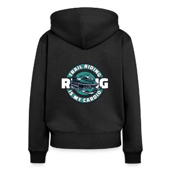 Trail Riding Is My Cardio Snowmobile Driver - Women's Premium Organic Zip Hoodie - black - Back - Julia (174cm)