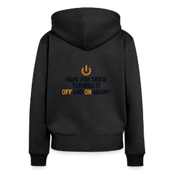 Tried Turning It Off And On Again IT Operations - Women's Premium Organic Zip Hoodie - black - Back - Julia (174cm)