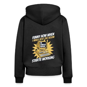 The Computer Suddenly Starts Working Admin - Women's Premium Organic Zip Hoodie - black - Back - Julia (174cm)
