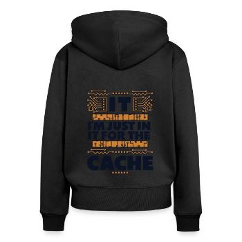 I'm Just In It For The Cache Admin IT-Betrieb - Frauen Premium Bio Zip Hoodie - Schwarz - Hinten - Julia (174cm)