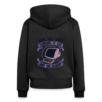 Tried Turning It Off And On Again IT Operations - Women's Premium Organic Zip Hoodie - black - Back - Julia (174cm)