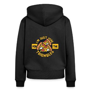 I'm Just Here For The Triangles Pizza Tray - Women's Premium Organic Zip Hoodie - black - Back - Julia (174cm)