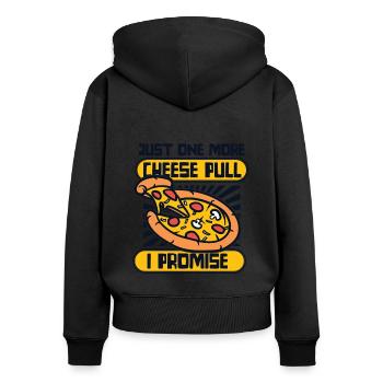 Just One More Cheese Pull I Promise Pizza Tray - Women's Premium Organic Zip Hoodie - black - Back - Julia (174cm)