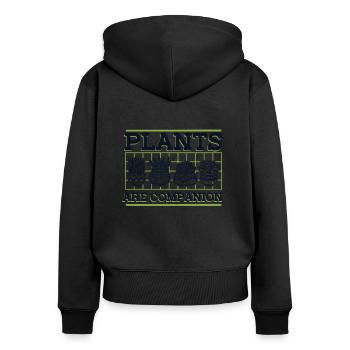 Plants Are Companion Schrebergarten Kleingarten - Frauen Premium Bio Zip Hoodie - Schwarz - Hinten - Julia (174cm)