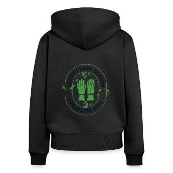 Sorry I Have Plants This Weekend Kleingarten - Frauen Premium Bio Zip Hoodie - Schwarz - Hinten - Julia (174cm)