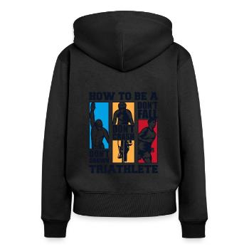 How To Be A Triathlete Triathlonrad Triathlet - Frauen Premium Bio Zip Hoodie - Schwarz - Hinten - Julia (174cm)