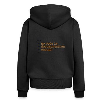 My Code Is Documentation Enough Developer - Women's Premium Organic Zip Hoodie - black - Back - Julia (174cm)
