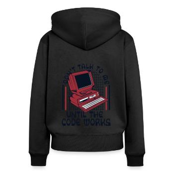 Until The Code Works Software Engineer Coder - Women's Premium Organic Zip Hoodie - black - Back - Julia (174cm)