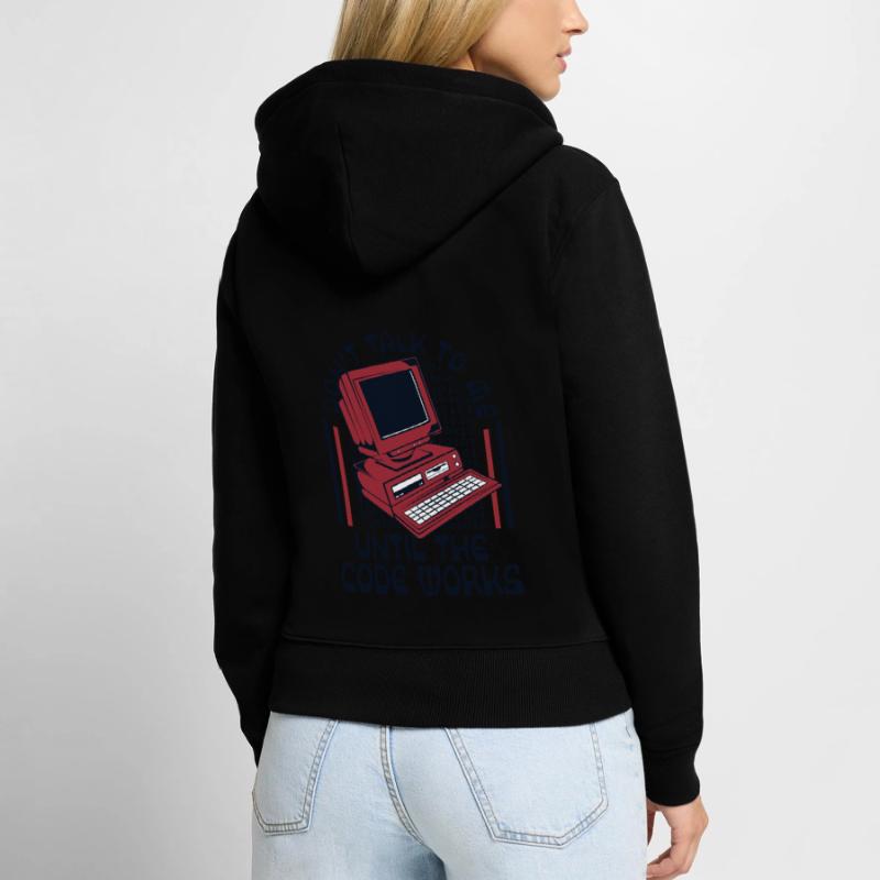 Until The Code Works Softwareingenieur Coder Frauen Premium Bio Zip Hoodie