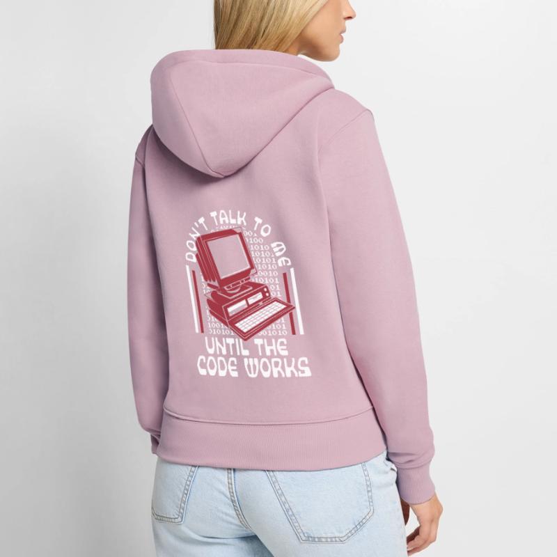 Jusqu’à ce que le codeur de l’ingénieur logiciel Code Works Sweat à capuche zippé Premium bio Femme