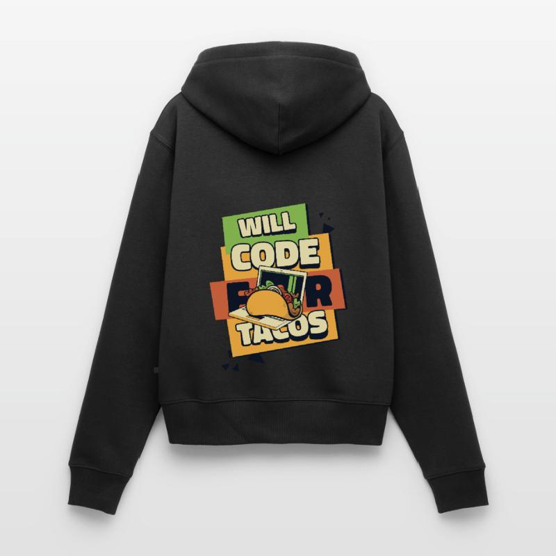 Will Code For Tacos Developer Coder Programmer Sweat à capuche zippé Premium bio Femme