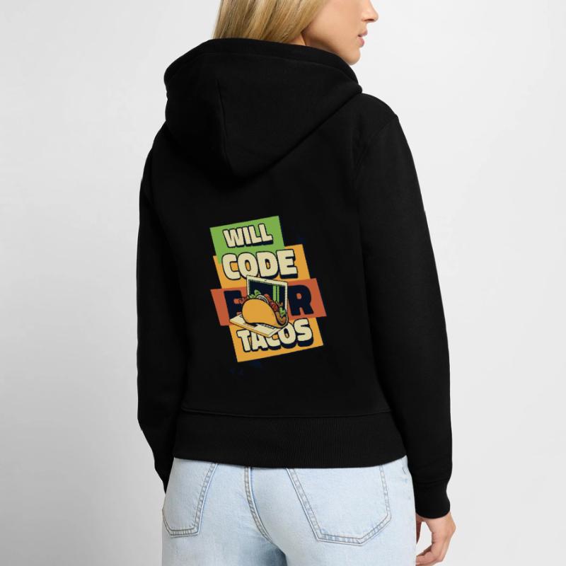 Will Code For Tacos Developer Coder Programmer Sweat à capuche zippé Premium bio Femme