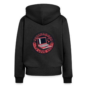 Programmed To Love You Developer Coder - Frauen Premium Bio Zip Hoodie - Schwarz - Hinten - Julia (174cm)
