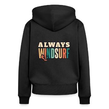 Always Windsurf Wassersport Wellenreiter Surfer - Frauen Premium Bio Zip Hoodie - Schwarz - Hinten - Julia (174cm)