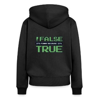 False It's Funny Because It's True Developer - Frauen Premium Bio Zip Hoodie - Schwarz - Hinten - Julia (174cm)