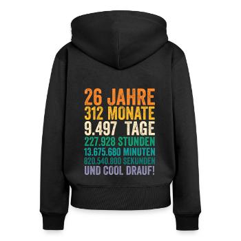 26 Jahre Sechsundzwanzigster Geburtstag - Frauen Premium Bio Zip Hoodie - Schwarz - Hinten - Julia (174cm)