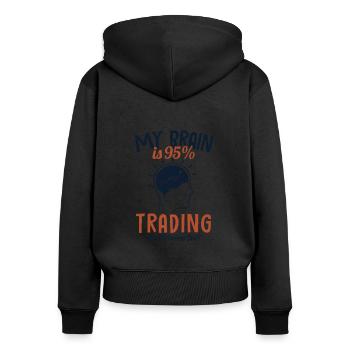 My Brain is 95% Trading Aktienmarkt Trader Börse - Frauen Premium Bio Zip Hoodie - Schwarz - Hinten - Julia (174cm)