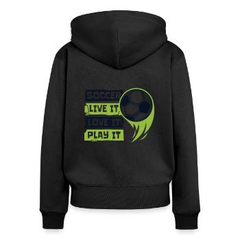 Live It Love It Play It Goal Keeper Futbol - Frauen Premium Bio Zip Hoodie - Schwarz - Hinten - Julia (174cm)
