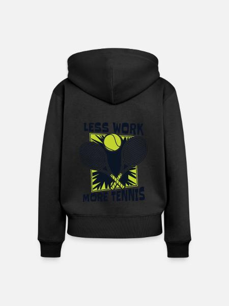 Less Work More Tennis Tennistrainer Tennisspieler - Frauen Premium Bio Zip Hoodie - Schwarz
