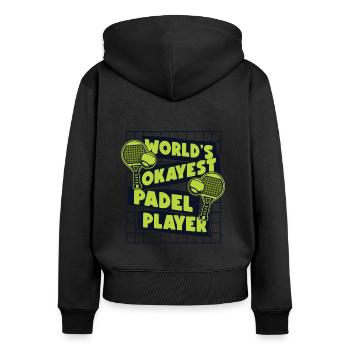 World's Okayest Padel Player Paddle Tennis - Women's Premium Organic Zip Hoodie - black - Back - Julia (174cm)