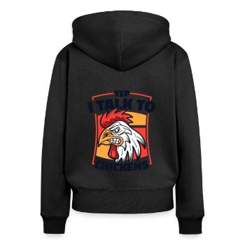 Oui, je parle à un fermier de poulets - Sweat à capuche zippé Premium bio Femme - noir - Dos - Julia (174cm)