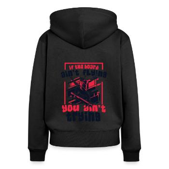 If The Board Ain't Flying Skatergirl Skaterboy - Frauen Premium Bio Zip Hoodie - Schwarz - Hinten - Julia (174cm)