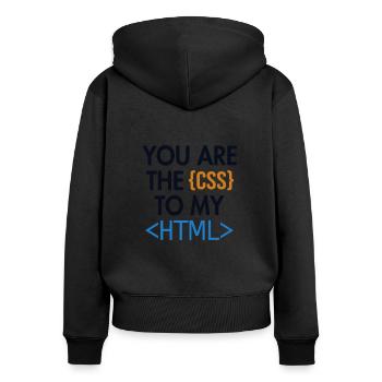 You are the CSS to my HTML Developer Coder - Women's Premium Organic Zip Hoodie - black - Back - Julia (174cm)