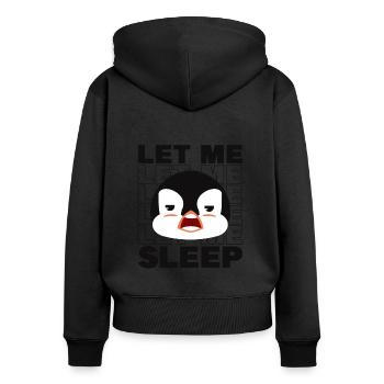 Laisse-moi dormir Manchot empereur Oiseau de mer Manchot royal - Sweat à capuche zippé Premium bio Femme - noir - Dos - Julia (174cm)