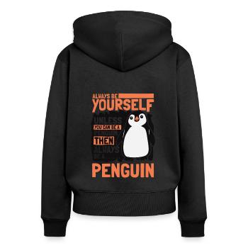 Always be Yourself Unless You can be a Penguin - Frauen Premium Bio Zip Hoodie - Schwarz - Hinten - Julia (174cm)