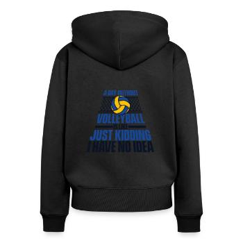 A Day Without Volleyball Is Like Volleyballfreak - Frauen Premium Bio Zip Hoodie - Schwarz - Hinten - Julia (174cm)