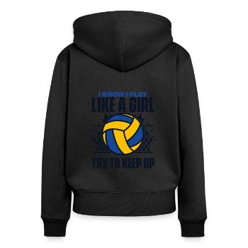 I Know I Play Like A Girl Volleyballfreak - Frauen Premium Bio Zip Hoodie - Schwarz - Hinten - Julia (174cm)
