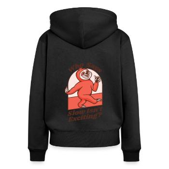 Wer sagt, dass langsam nicht aufregend ist Pilosa Folivora - Frauen Premium Bio Zip Hoodie - Schwarz - Hinten - Julia (174cm)